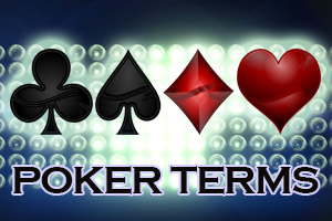 Poker terms you should know | Poker Strategy from PlayOnlinePoker.com