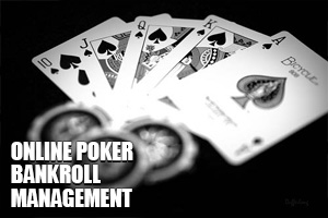 Online Poker Bankroll Management | Poker Strategy from PlayOnlinePoker.com